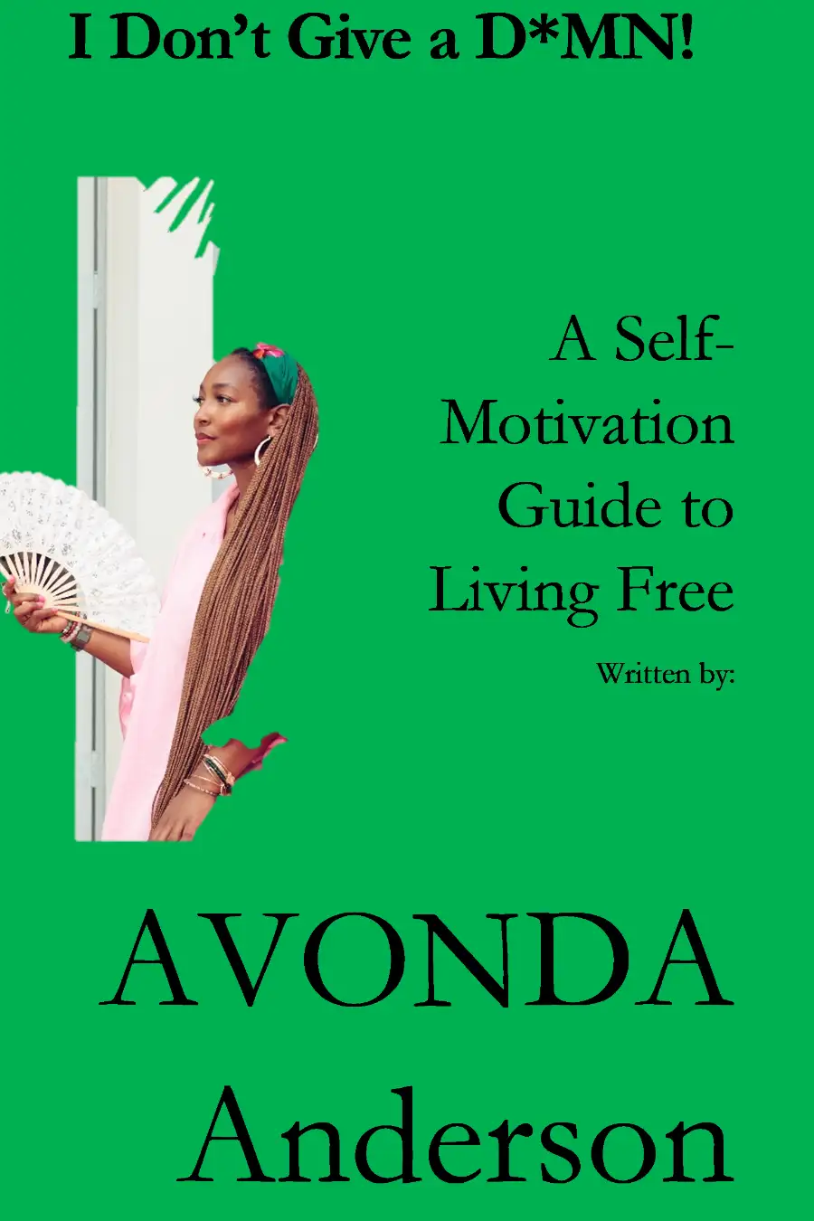 I Don't Give A D*MN! eBook Image